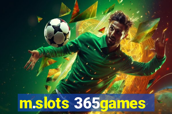 m.slots 365games